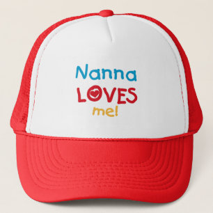 Nanna Loves Me T-shirts and Gifts Trucker Hat