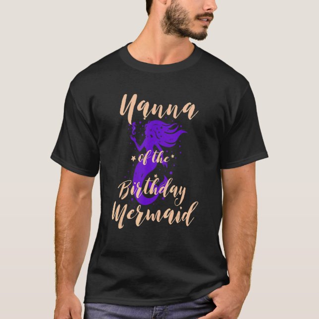 Nanna of the Birthday Mermaid Daughter Bday Girl B T-Shirt (Front)