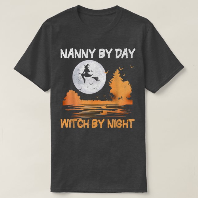 Nanny By Day Witch By Night Women Halloween654 T-Shirt (Design Front)