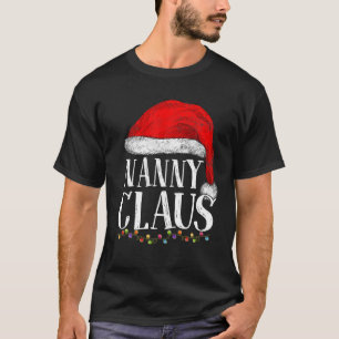 Nanny Claus Christmas Funny Pyjamas Santa Claus T-Shirt