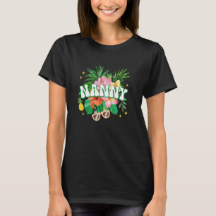 Nanny Hawaii Birthday Party Family Aloha Hawaiian  T-Shirt