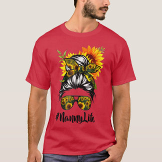 Nanny Life Messy Hair Bun Sunflower Women Mother's T-Shirt
