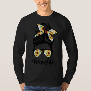 Nanny Life Messy Hair Bun Sunflower Women Mother's T-Shirt