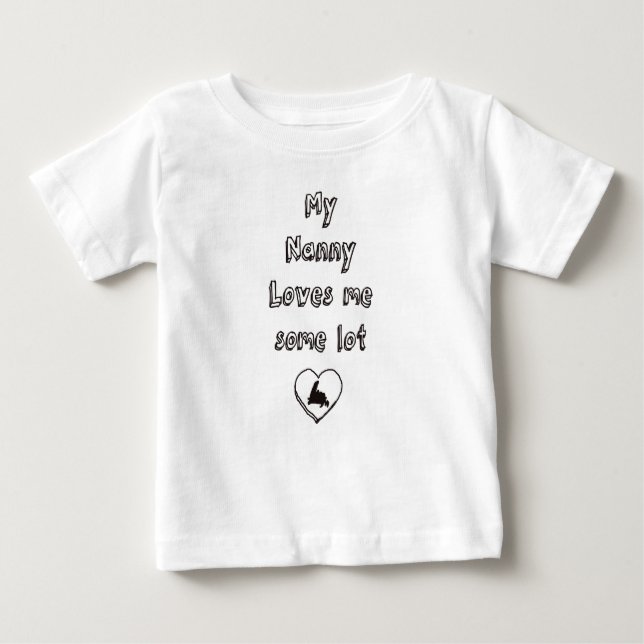Nanny loves me some lot baby T-Shirt (Front)