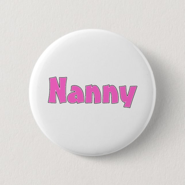Nanny (Pink) 6 Cm Round Badge (Front)
