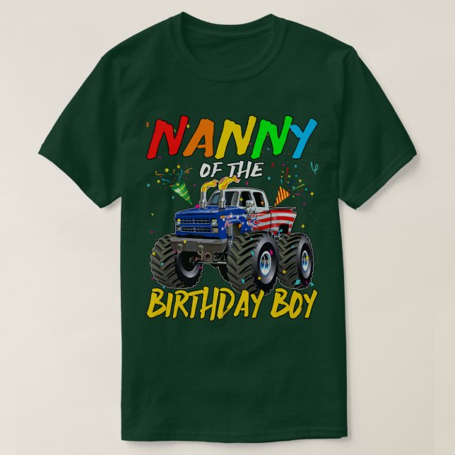Nanny The Birthday Boy Monster Truck Birthday Part T-Shirt (Design Front)