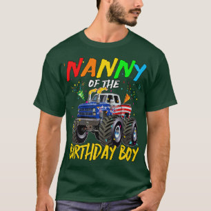 Nanny The Birthday Boy Monster Truck Birthday Part T-Shirt