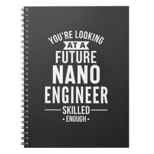 NANO engineer gift Notebook