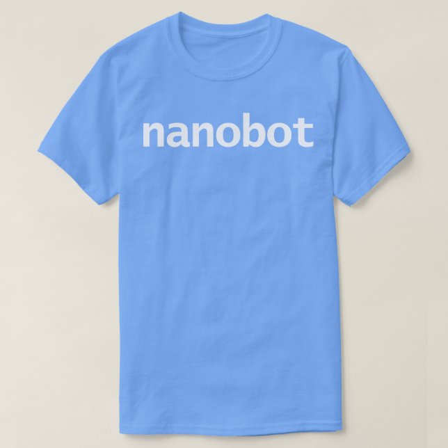 Nanobot Minimal Robot Typography White Text T-Shirt (Design Front)