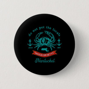 Nantucket Machusetts Crab Fishing Vacation Souveni 6 Cm Round Badge