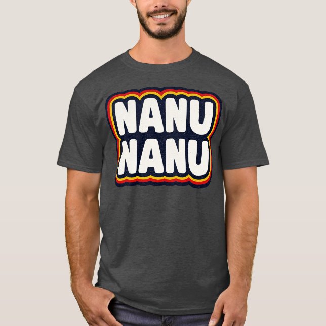 Nanu Nanu T-Shirt (Front)