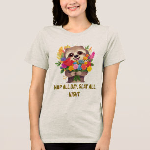 Nap All Day Slay All Night – Funny Sloth T- Shirt