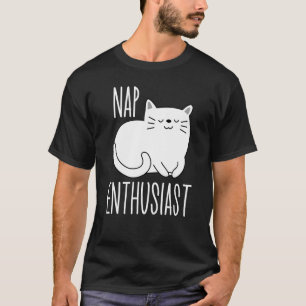 Nap Enthusiast Lazy Cat Love Sleeping PJs Graphic  T-Shirt
