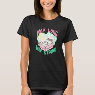 Nap Long Nap Strong Sleepy Cat In Box Sleeping Kit T-Shirt