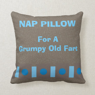 Nap Pillow "For a Grumpy Old Fart"
