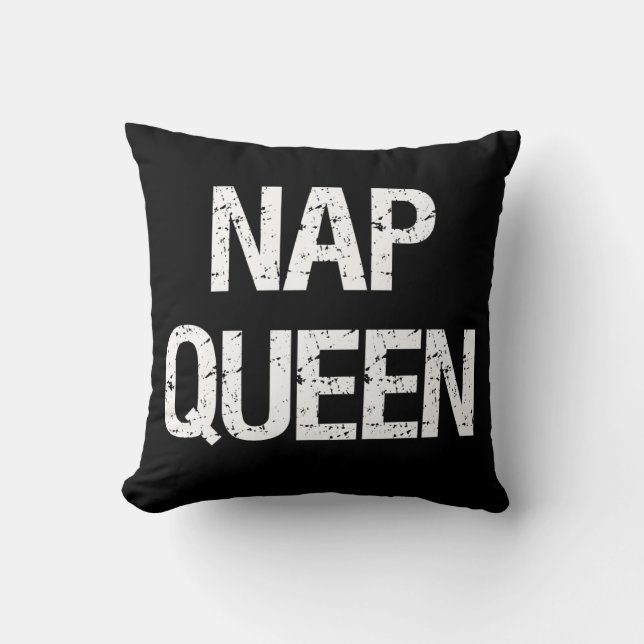 Nap Queen funny saying Cushion (Front)