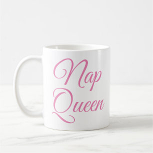 Nap Queen Mug Funny & Humour Quote Slogan Mug
