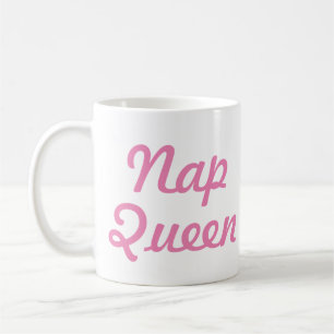 Nap Queen Mug Funny & Humour Quote Slogan Mug