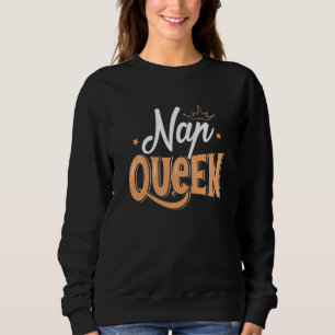 Nap Queen Sweatshirt