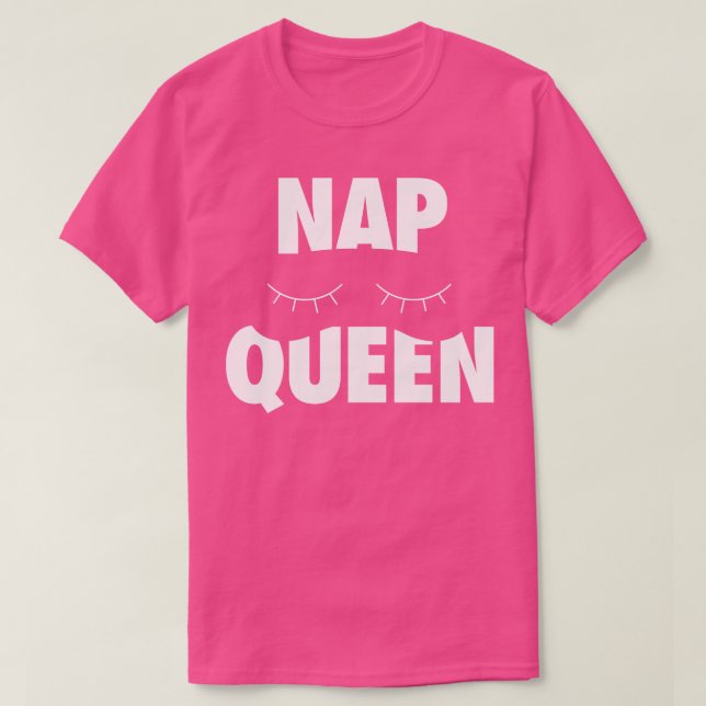 Nap Queen T-Shirt (Design Front)