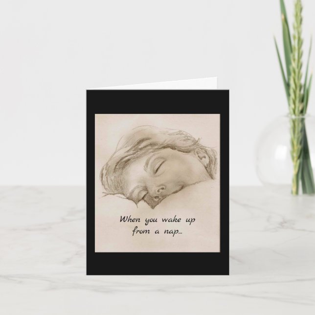 Nap Time, and waking up Card (Front)