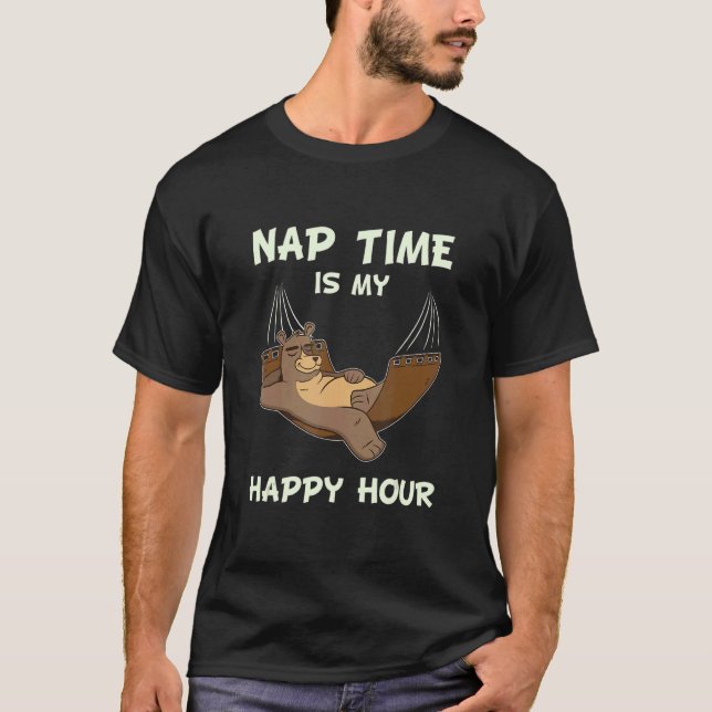 NAP TIME Is My Happy Hour Bears Hammock Nap T-Shirt (Front)