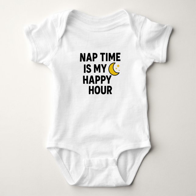 Nap Time is My Happy Hour – Cute Baby Shower Gift Bodysuit (Front)