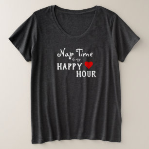 Nap Time is my Happy Hour Lagenlook T-Shirt Plus Size T-Shirt