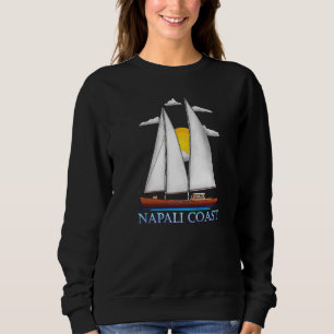 Napali Coast Coastal Nautical Sailing Sailor Sweatshirt