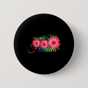 Naples Florida Tropical Flowers Family Vacation 6 Cm Round Badge