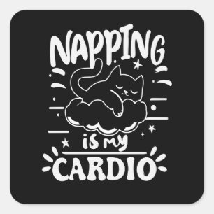 Napping Is My Cardio Simple Funny Cat Design Square Sticker