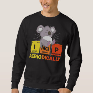 Napping Periodic Table Sleeping Cute Animal Funny Sweatshirt