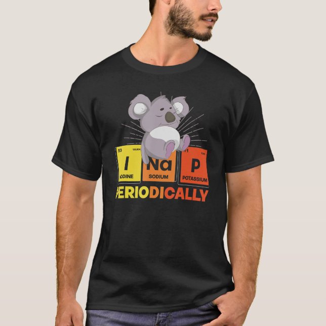 Napping Periodic Table Sleeping Cute Animal Funny  T-Shirt (Front)