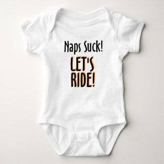 Naps Suck, Let's Ride Baby Bodysuit