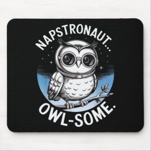 Napstronaut Owl Some Funny Space Cute Owl  Mouse Pad