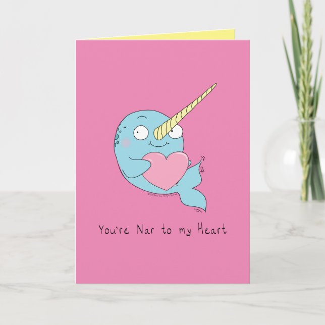 Nar to My Heart Narwhal Love Greeting Card (Front)