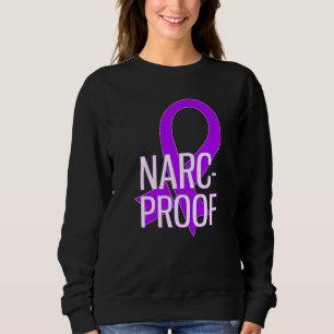 Narc Proof Narcissist Abuse Domestic Violence Awar Sweatshirt