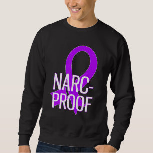 Narc Proof Narcissist Abuse Domestic Violence Awar Sweatshirt