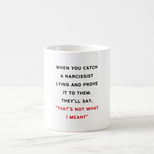 Narcissist Gaslighting Coffee Mug (Center)