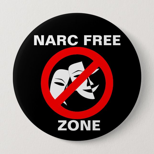 Narcissist/Narc Free Zone Button Black (Front)