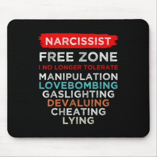 Narcissist Narcissistic Free Zone Awareness Mouse Pad