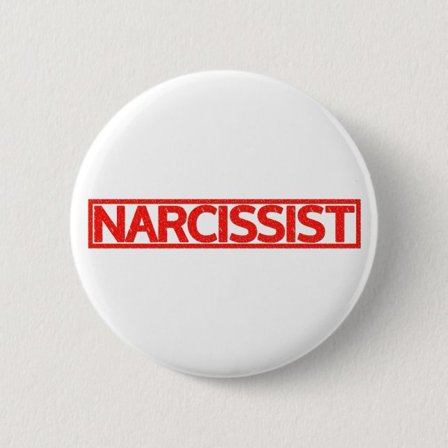 Narcissist Stamp 6 Cm Round Badge (Front)