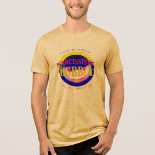 "Narcissistic Bubble" in Pink Yellow Blue Red Tri-Blend Shirt