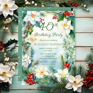 Narcissus   Holly Floral 40th Birthday Party  Invitation