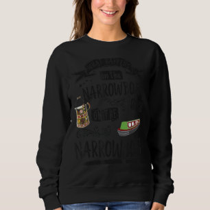 Narrowboat For Canal Boat & Barge Boat Owners Sweatshirt