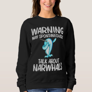 Narwhal For Men Women Dabbing Narwhal Whale Sweatshirt