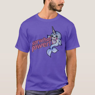 Narwhal power T-Shirt