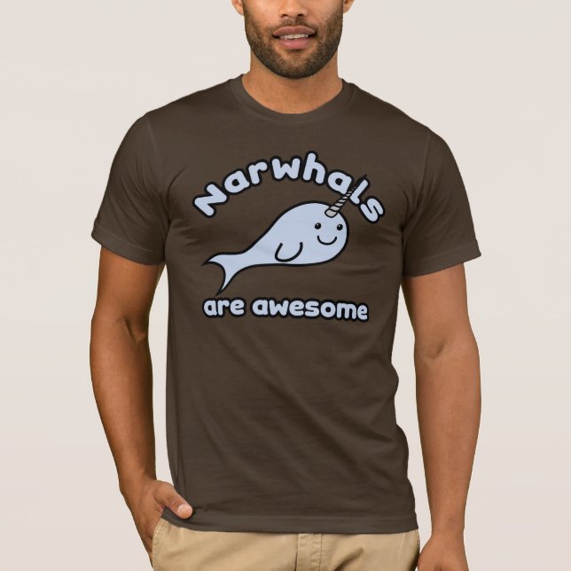 Narwhals Are Awesome T-Shirt (Front)