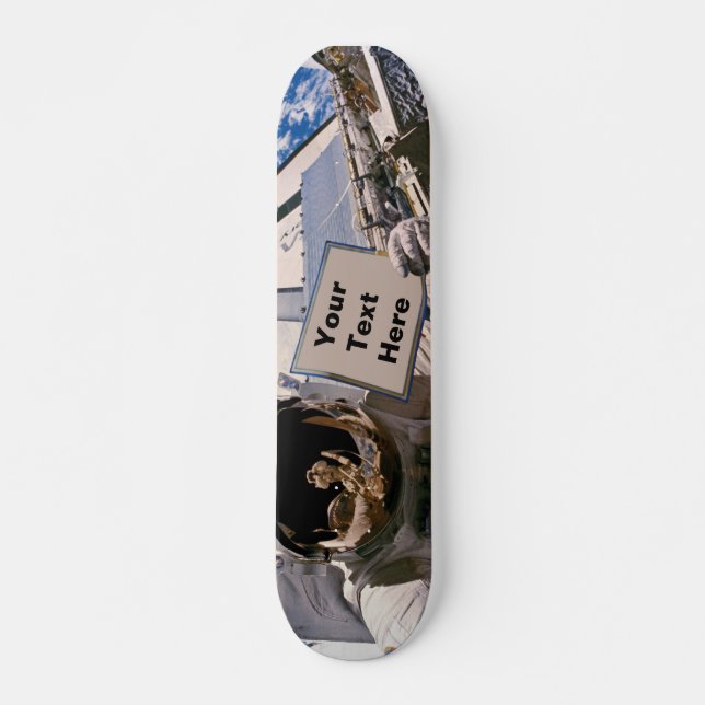NASA Astronaut Holding Sign - Add Custom Text Skateboard (Front)
