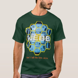 NASA JWST James Webb Space Telescope Lens Cap On J T-Shirt